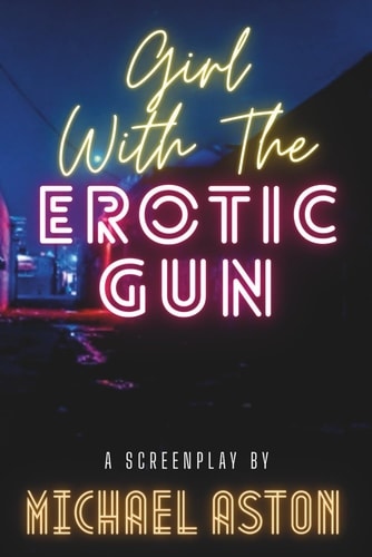 Girl with the Erotic Gun