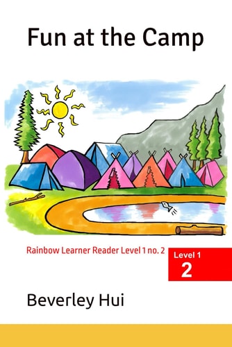 Fun at the Camp Rainbow Learner Reader Level 1 No. 2