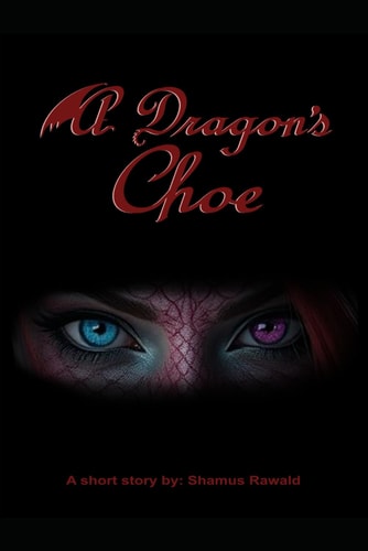 A Dragon's Choe