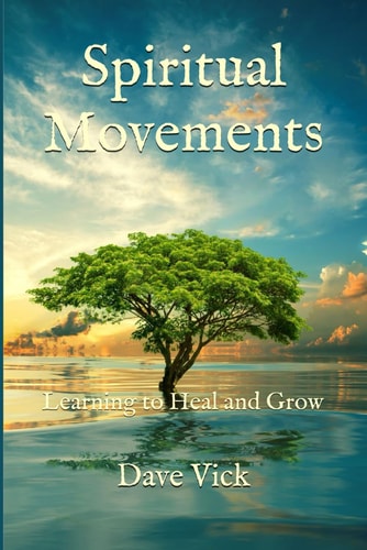 Spiritual Movements Learning to Heal and Grow