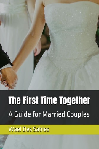 The First Time Together A Guide for Married Couples