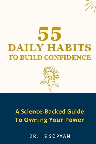 55 Daily Habits to Build Confidence A Science-Backed Guide To Owning Your Power