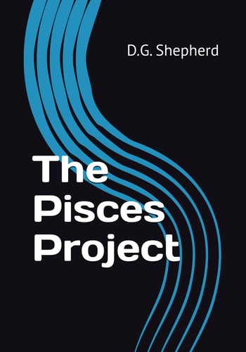 The Pisces Project We Must Possess the Intestinal Fortitude to Not Allow Our Fears Conquer Or Freedom