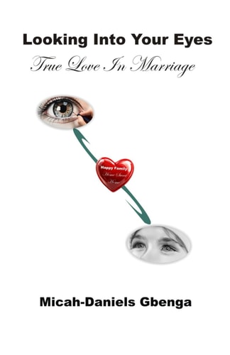 Looking Into Your Eyes True Love In Marriage