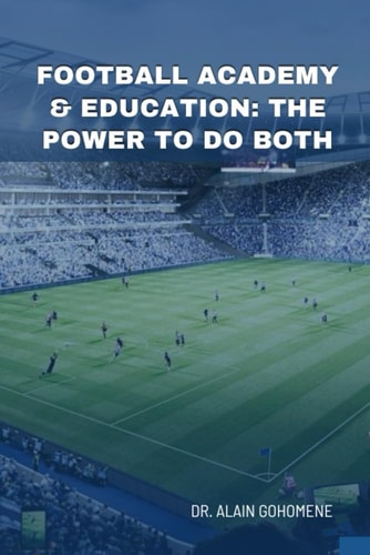 Football Academy & Education The Power to Do Both