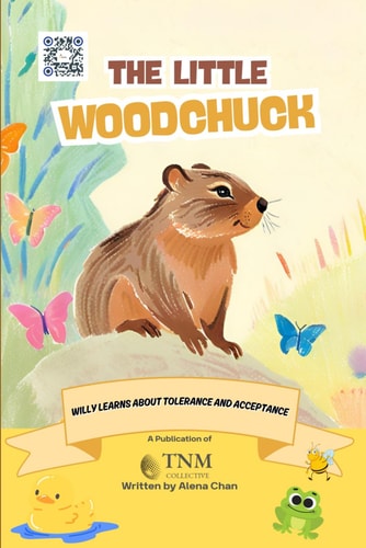 The Little Woodchuck Willy Learns about Tolerance and Acceptance
