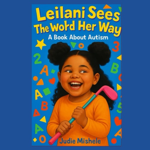 Leilani Sees the World Her Way A Book About Autism