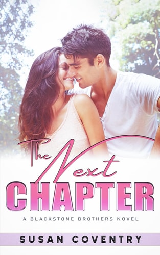 The Next Chapter A Blackstone Brothers Novel
