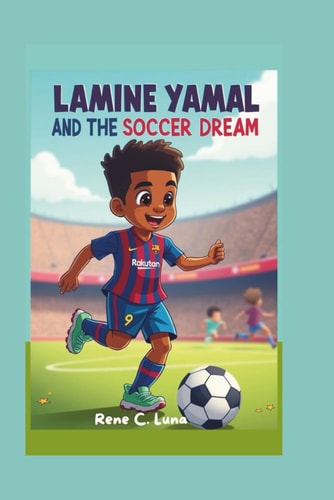 Lamine Yamal and the Soccer Dream