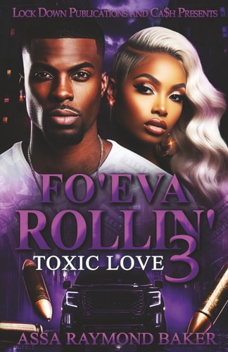 Fo'eva Rollin 3 Toxic Love
