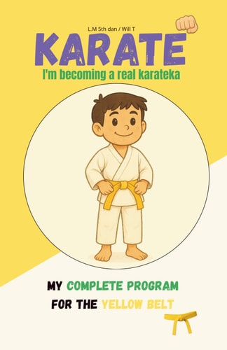 KARATE I'm Becoming a Real Karateka