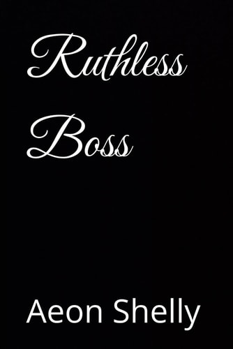 Ruthless Boss