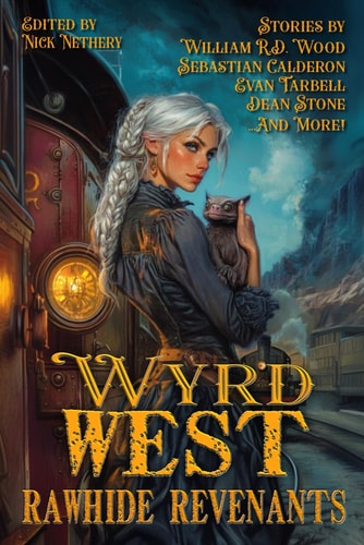 Rawhide Revenants Wyrd West