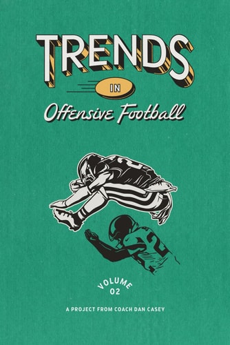 Trends in Offensive Football Volume 2