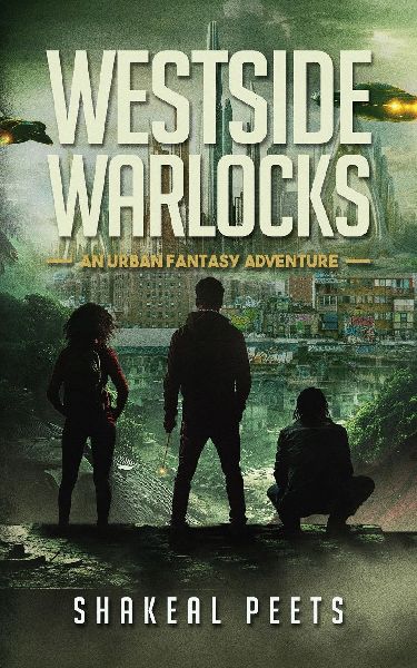 Westside Warlocks: An Urban Fantasy Adventure