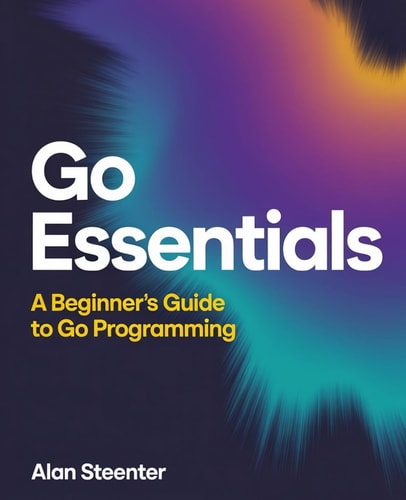 Go Essentials A Beginner's Guide to Go Programming