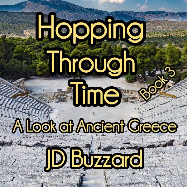 Hopping Through Time: A Look at Ancient Greece: Learning Lessons Through History Book 3