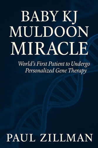 Baby KJ Muldoon Miracle World's First Patient to Undergo Personalized Gene Therapy