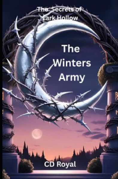The Winters Army: The Secrets of Lark Hollow