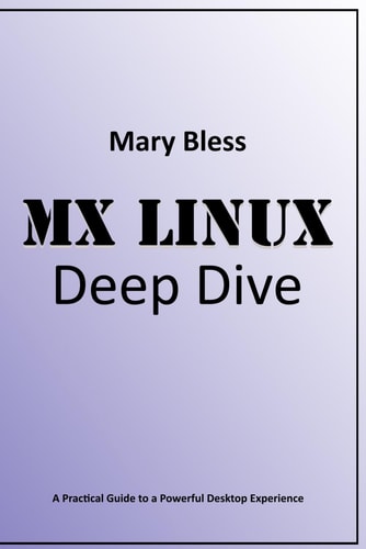 MX Linux Deep Dive