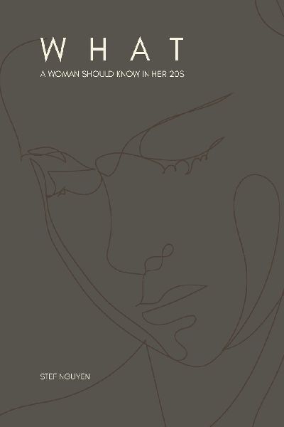 What A Woman Should Know In Her 20s: Short Poems for Women in Their 20s: Navigating Love, Life, Career & Self-Discovery, Thriving in Your 20s