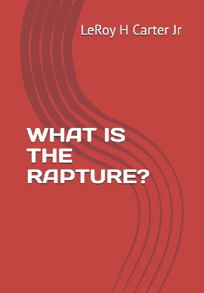 WHAT IS THE RAPTURE?