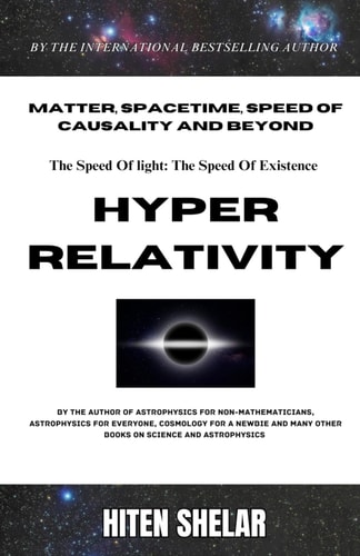 Hyper Relativity The Speed Of Light Is The Speed Of Existence.