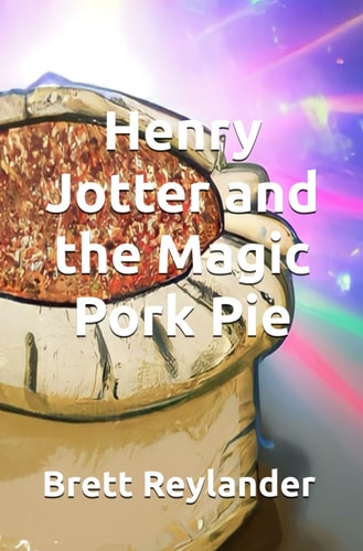 Henry Jotter and the Magic Pork Pie