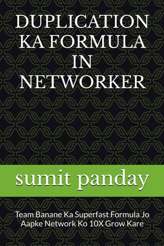 Duplication Ka Formula in Networker Team Banane Ka Superfast Formula Jo Aapke Network Ko 10X Grow Kare