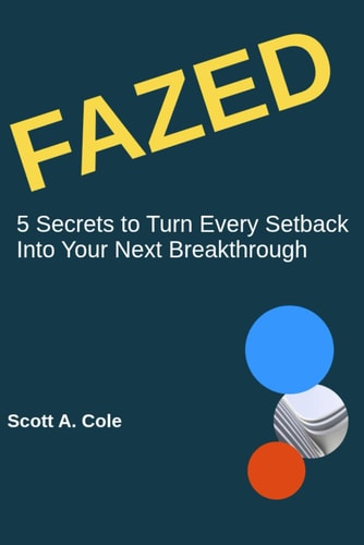 Fazed 5 Secrets to Turn Every Setback Into Your Next Breakthrough (GenAI Prompts Included)