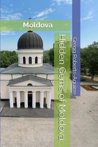 Hidden Gems of Moldova Panache Moldova