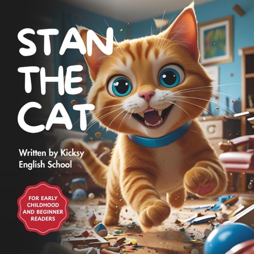 Stan the Cat (Kicksy’s Animal Tales)