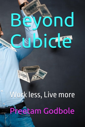 Beyond Cubicle Work Less, Live More