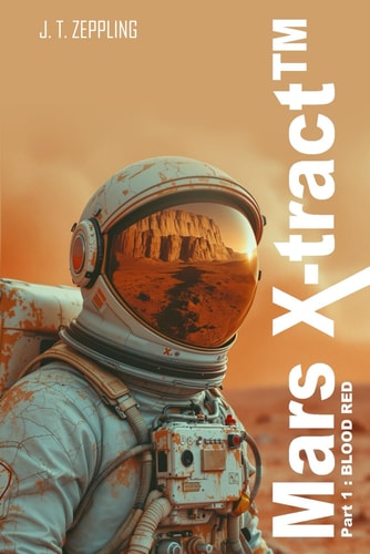 Mars X-tract(TM) Part 1: BLOOD RED