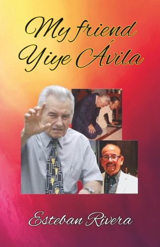 My Friend Yiye Avila