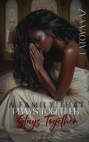 A Family that Prays Together, Stays Together