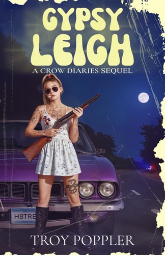 Gypsy Leigh A Crow Diaries Sequel