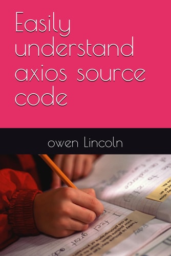 Easily Understand Axios Source Code