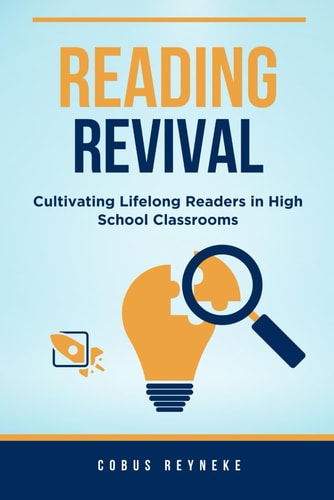 Reading Revival - Cultivating Lifelong Readers in High School Classrooms