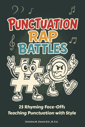 Punctuation Rap Battles 25 Rhyming Face-Offs Teaching Punctuation with Style