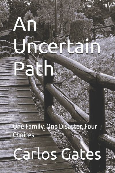 An Uncertain Path: One Family, One Disaster, Four Choices