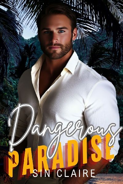 Dangerous Paradise: My Best Friends Dad