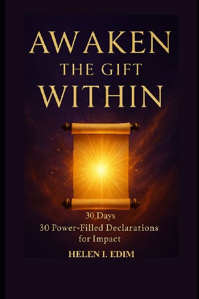 Awaken the Gift Within: 30 Days of Power-Filled Declarations for Impact