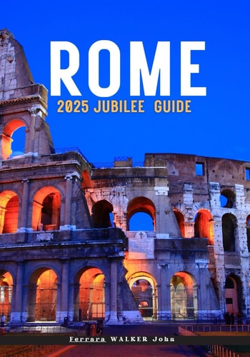 Rome 2025 Jubilee Guide