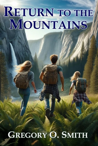 Return to the Mountains A Survival Action Adventure