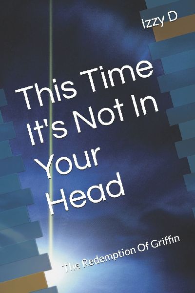 This Time Its Not In Your Head: The Redemption Of Griffin