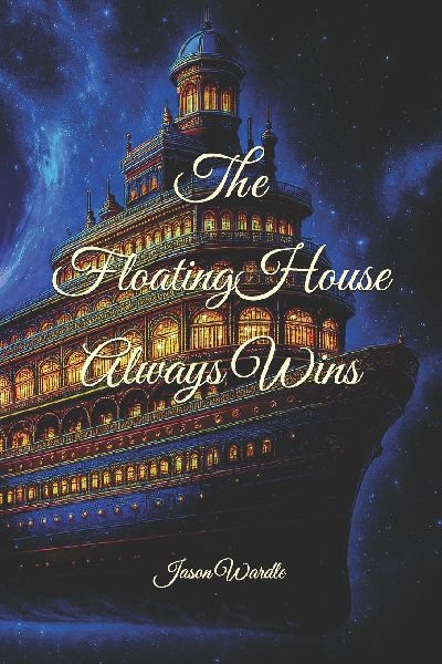 The Floating House Always Wins