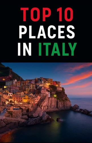 Top 10 Places In Italy