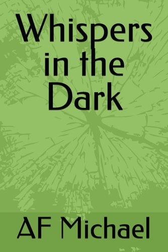 Whispers in the Dark