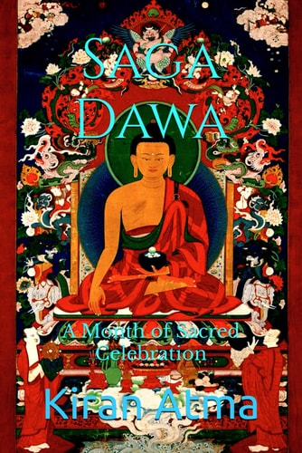 Saga Dawa A Month of Sacred Celebration